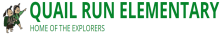 Quail Run Elementary - Home of the Explorers